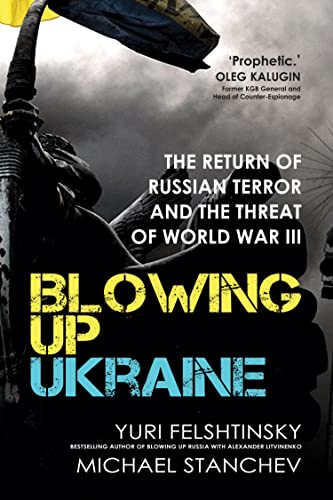 Blowing up Ukraine: The Return of Russian Terror and The... - Amazon Royaume-Uni à 2.19€