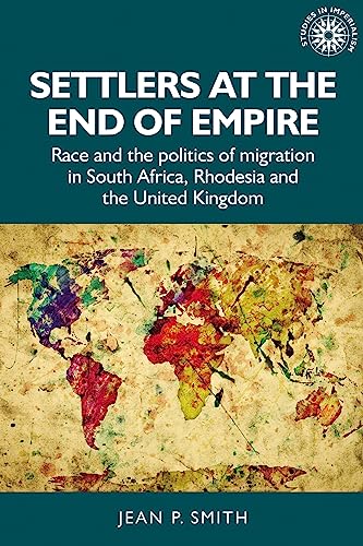 Settlers at the end of empire: Race and the politics of... - Livres & eBooks Amazon Espagne à 18.47€
