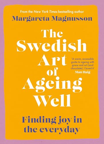 The Swedish Art of Ageing Well: Life wisdom from someone... - Livres & eBooks Amazon Royaume-Uni à 0.99€
