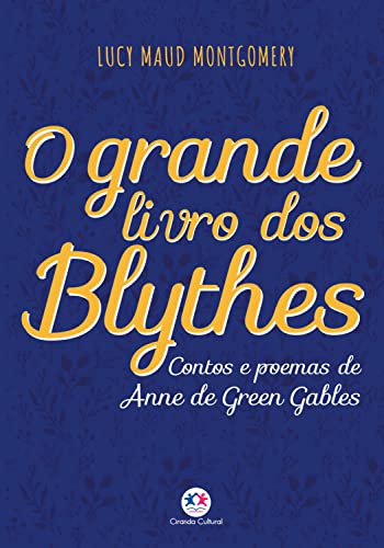 O grande livro dos Blythes (Universo Anne) (Portuguese... - Livres & eBooks en promo à 1.49€
