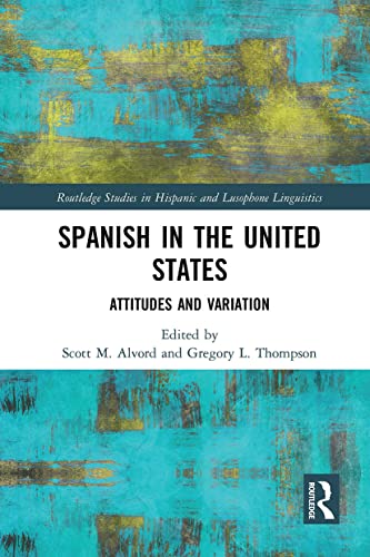 Spanish in the United States: Attitudes and Variation... - High-Tech & Électronique Amazon Royaume-Uni à 18.84€