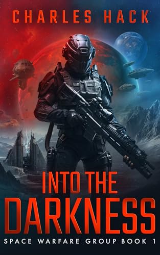 Into the Darkness: A Space Opera Military Science Fiction... - Bon plan à 0.99€