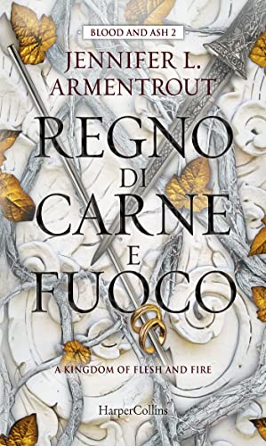 Il regno di carne e fuoco (Blood and Ash Vol. 2) (Italian... - Amazon Allemagne à 2.49€