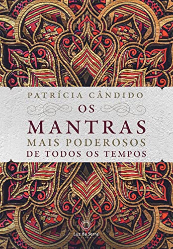 Os Mantras Mais Poderosos de Todos os Tempos (Portuguese... - Livres & eBooks Amazon Allemagne à 2.99€