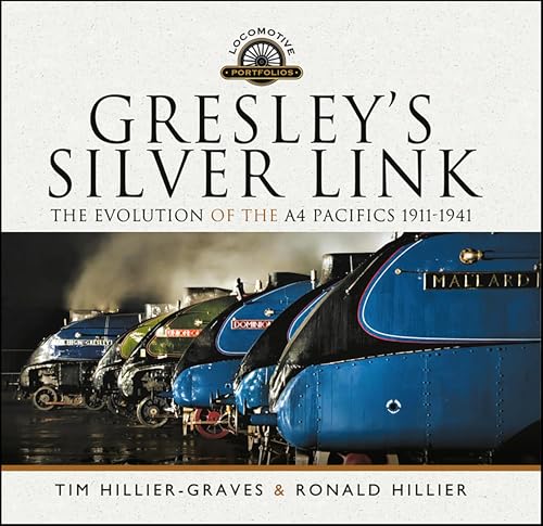 Gresley's Silver Link: The Evolution of the A4 Pacifics... - Bon plan à 2.99€