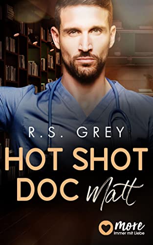 Hot Shot Doc: Matt (Handsome Heroes 2) - Vente Flash Amazon -60%