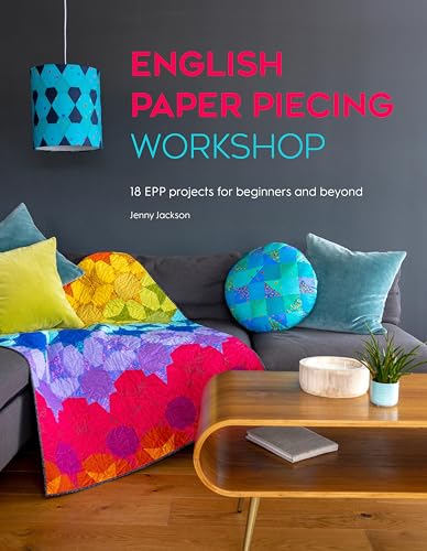 English Paper Piecing Workshop: 18 EPP projects for... - Amazon Royaume-Uni à 2.99€