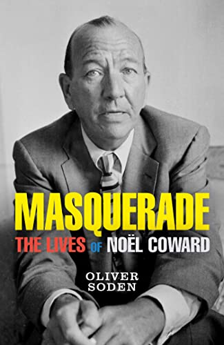 Masquerade: The Lives of Noël Coward - Amazon Royaume-Uni à 2.99€