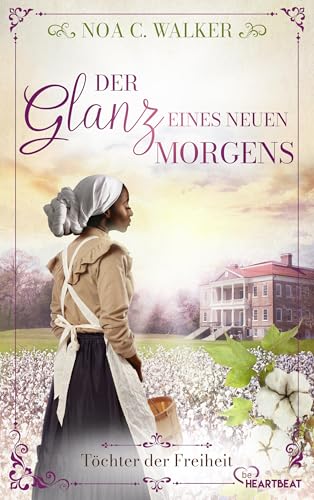 Der Glanz eines neuen Morgens - Töchter der Freiheit (Die... - Livres & eBooks Amazon Allemagne à 3.99€