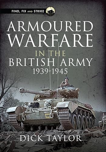 Armoured Warfare in the British Army 1939–1945 (Find, Fix... - Livres & eBooks en promo à 0.99€