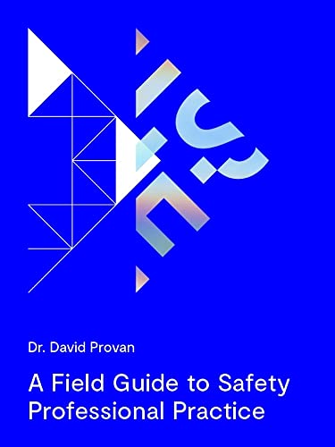 A Field Guide to Safety Professional Practice - Amazon Royaume-Uni à 14.15€