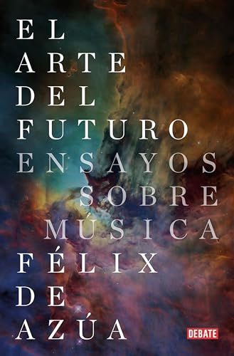 El arte del futuro: Ensayos sobre música - Livres & eBooks Amazon Espagne à 4.74€
