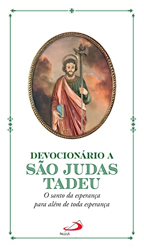 Devocionário a São Judas Tadeu: O Santo da esperança para... - Livres & eBooks Amazon Allemagne à 1.99€