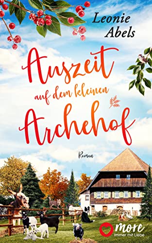 Auszeit auf dem kleinen Archehof (Der Archehof zum Glück 1) - Bon plan à 2.49€