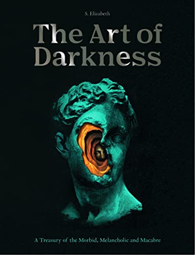 Art of Darkness: A Treasury of the Morbid, Melancholic and... en promo à 3,69€ (-76%) sur Amazon UK