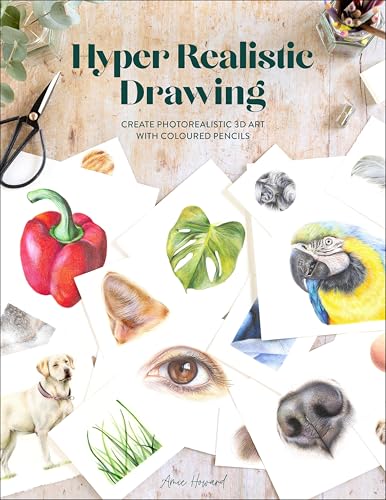 Hyper Realistic Drawing: Create Photorealistic 3D Art with... - Vente Flash Amazon -72%