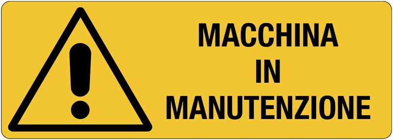 UNI - Macchina in manutenzione - CARTELLO SEGNALETICO in... - Fournitures Bureau en promo à 2.49€