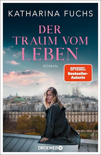Der Traum vom Leben: Roman | SPIEGEL Bestseller-Autorin |... - Sports & Fitness Amazon Allemagne à 2.99€