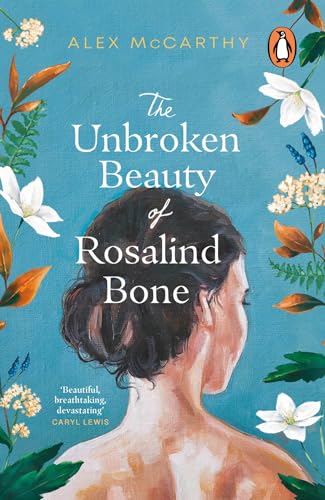 The Unbroken Beauty of Rosalind Bone: A powerful and... - Amazon Royaume-Uni à 1.99€