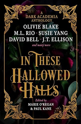 In These Hallowed Halls: A Dark Academic anthology - Livres & eBooks Amazon Royaume-Uni à 1.99€