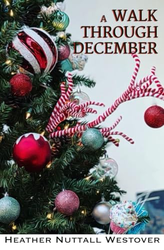 A Walk Through December: A Christmas Journal - Amazon Royaume-Uni à 6.03€