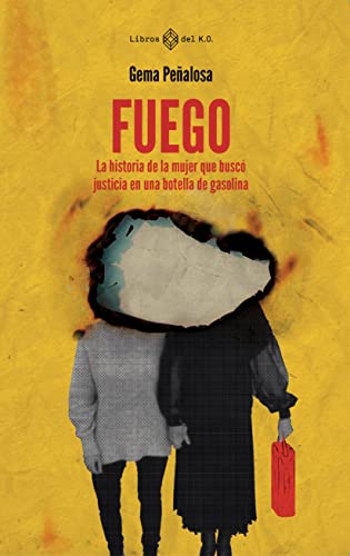 Fuego: ﻿La historia de la mujer que buscó justicia en una... - Bon plan à 1.49€