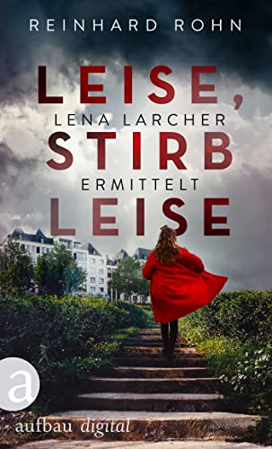 Leise, stirb leise (Lena Larcher ermittelt 1) - Amazon Allemagne à 3.99€