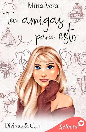 Ten amigas para esto (Divinas & Co. 1) - Livres & eBooks Amazon Espagne à 1.89€
