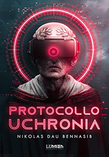 Protocollo Uchronia: Il libro di fantascienza sulla... - Bricolage & Outils Amazon Allemagne à 2.99€