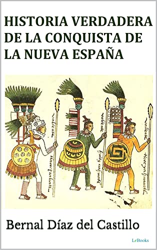 Historia Verdadera de la Conquista de la Nueva España... - Maison & Cuisine Amazon Royaume-Uni à 0.99€