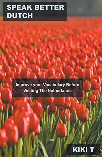 Speak Better Dutch: Improve your Vocabulary Before Visiting... - Sports & Fitness Amazon Espagne à 6.80€