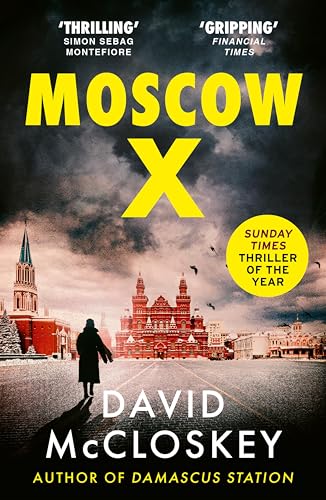 Moscow X: Bestselling Author of THE TIMES Thriller of the... - Amazon Royaume-Uni à 1.99€
