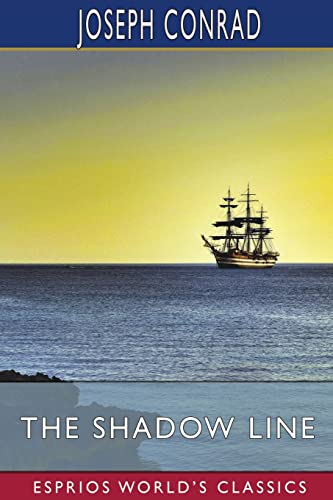 The Shadow Line (Esprios Classics): A Confession - Deal du jour à 2.86€