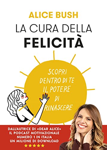 La cura della felicità: Scopri dentro di te il potere di... - Maison & Cuisine Amazon Italie à 2.99€