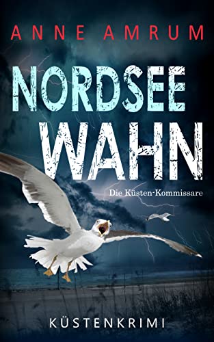Nordsee Wahn - Die Küsten-Kommissare: Küstenkrimi (Die... - Auto & Moto en promo à 2.24€