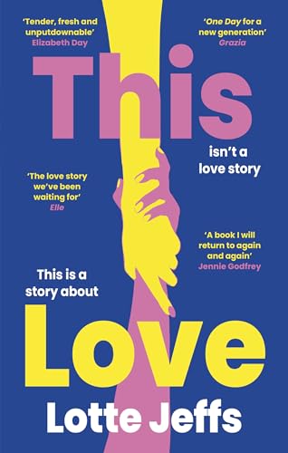 This Love: 'The new One Day' The Sunday Times Style - Livres & eBooks Amazon Royaume-Uni à 0.99€