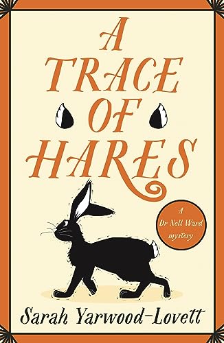 A Trace of Hares: The absolutely gripping British cozy... - Livres & eBooks Amazon Royaume-Uni à 0.99€