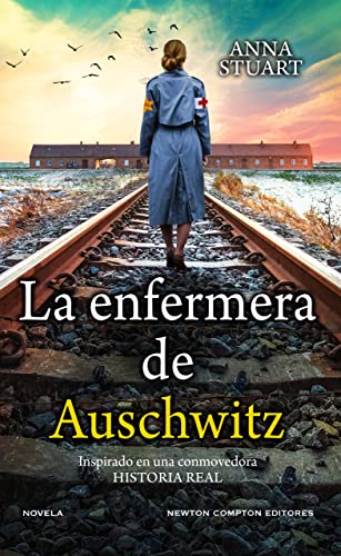 La enfermera de Auschwitz. Basada en hechos reales.... - Sports & Fitness Amazon Espagne à 0.99€