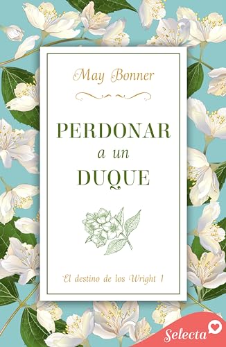 Perdonar a un duque (El destino de los Wright 1) - Livres & eBooks Amazon Espagne à 1.89€