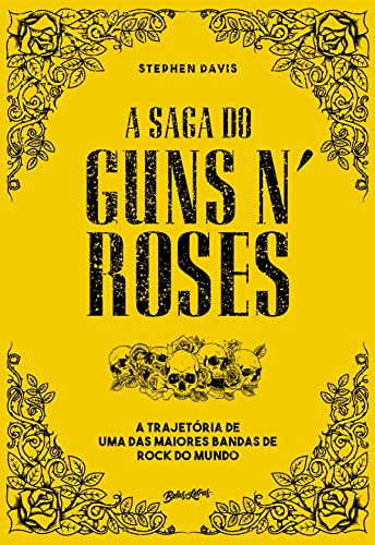 A saga do Guns N' Roses: A trajetória de uma das maiores... - Livres & eBooks Amazon Allemagne à 5.99€