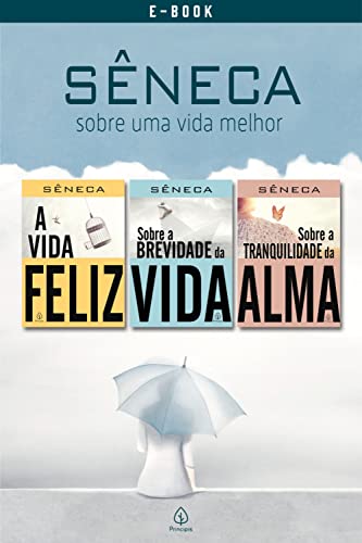 Sêneca - sobre uma vida melhor (Portuguese Edition) - Amazon Espagne à 1.99€