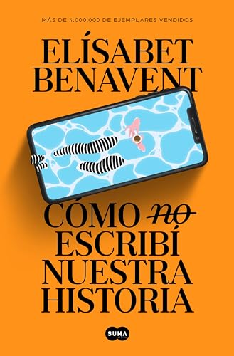 Cómo (no) escribí nuestra historia (Spanish Edition) - Maison & Cuisine Amazon Allemagne à 3.49€