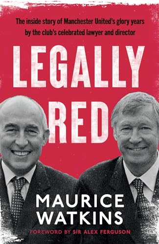 Legally Red: With a foreword by Sir Alex Ferguson - Amazon Royaume-Uni à 2.99€