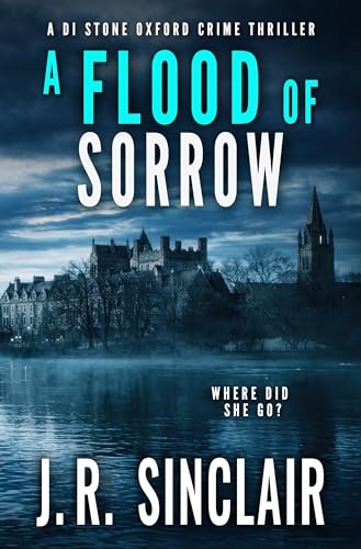 A Flood of Sorrow (DI Stone Oxford Crime Thrillers Book 2) - Auto & Moto Amazon Royaume-Uni à 0.99€