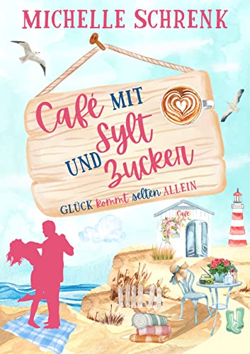Café mit Sylt und Zucker: Glück kommt selten allein - Amazon Germany à 0.99€