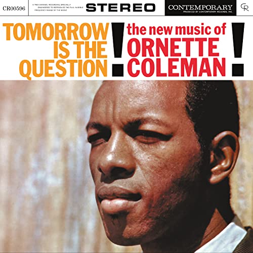 Tomorrow Is The Question!: The New Music Of Ornette Coleman... - Sports & Fitness en promo à 28.60€