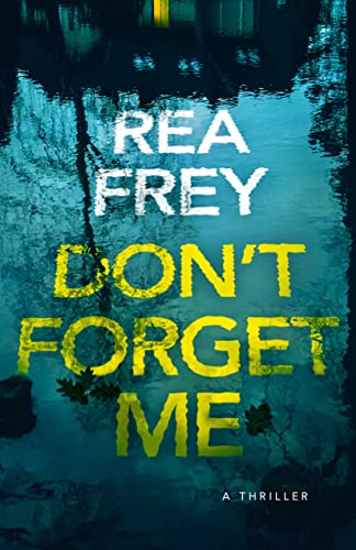 Don't Forget Me: A Thriller - Amazon Royaume-Uni à 1.00€