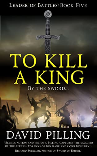 To Kill a King (Leader of Battles Book 5) - Amazon Royaume-Uni à 0.99€
