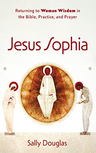 Jesus Sophia: Returning to Woman Wisdom in the Bible... - Amazon Royaume-Uni à 2.26€