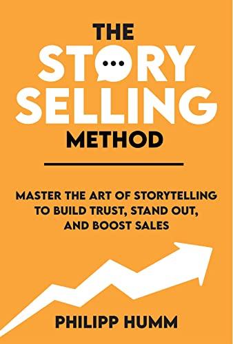 The StorySelling Method: Master The Art Of Storytelling To... - Deal du jour à 0.99€